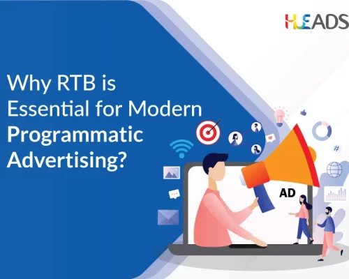 Why RTB is Essential for Modern Programmatic Advertising?